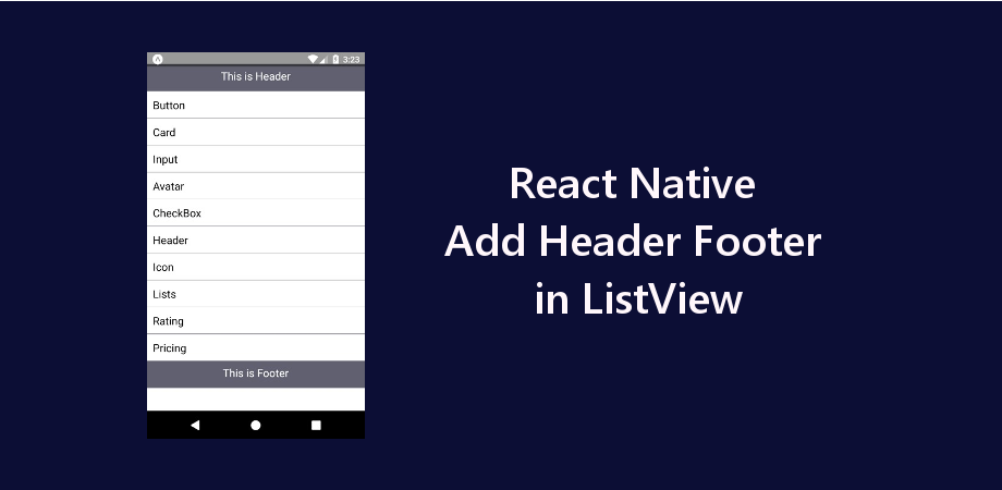 React Native Add Header Footer In Listview / Flatlist - About React